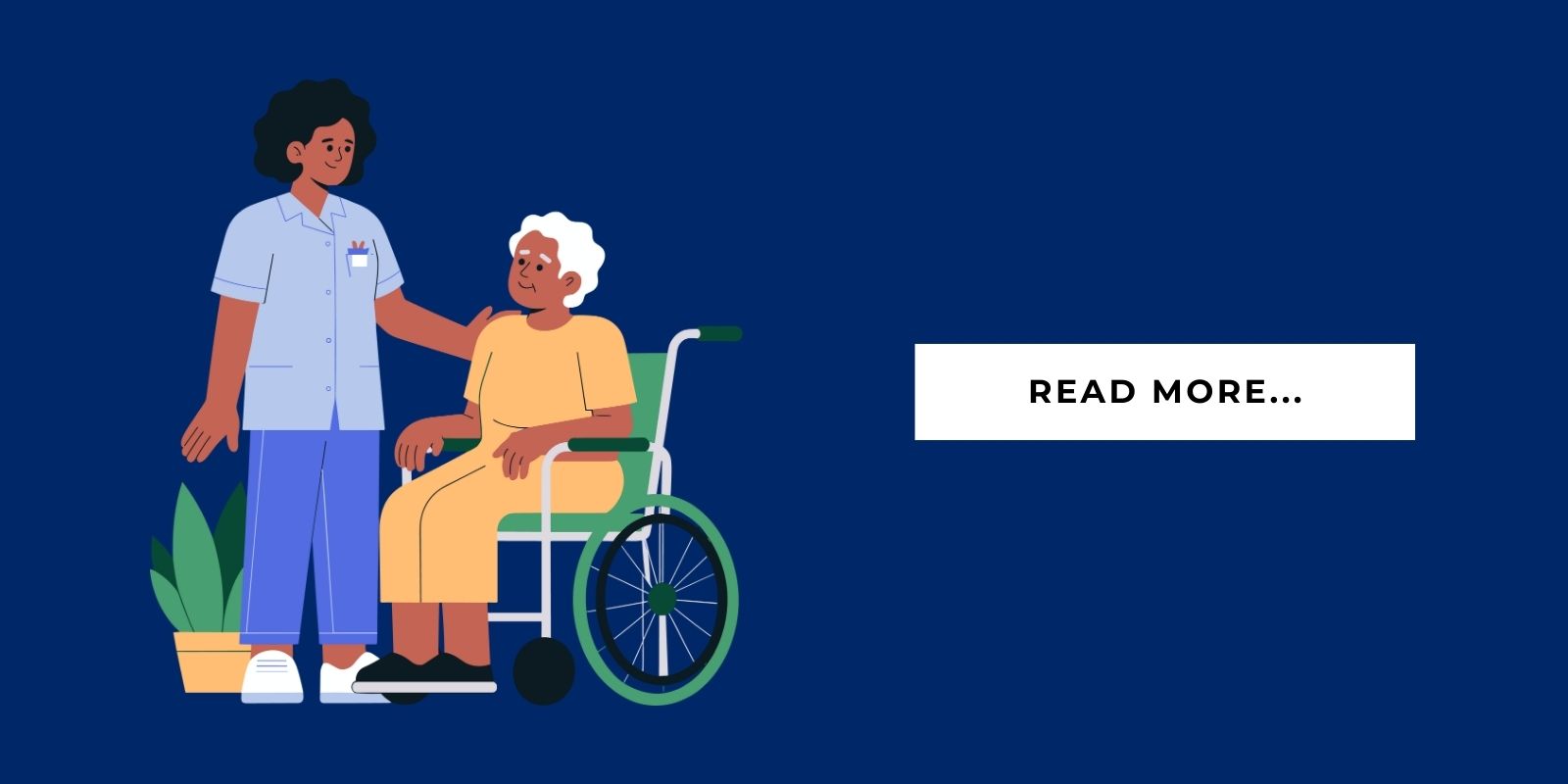 An illustration of a caregiver offering support to a senior with a wheelchair and a text block that says, "Read more..."