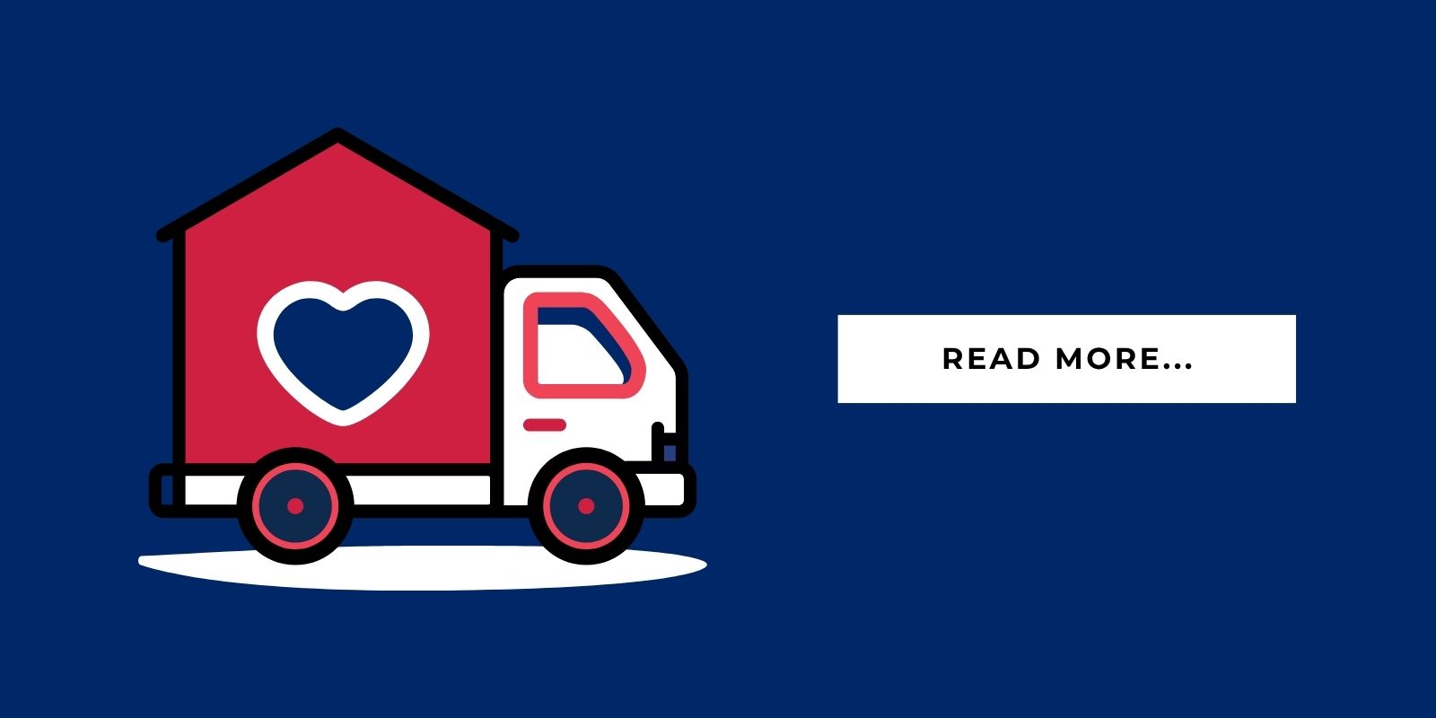 An illustration of a truck hauling a home with a heart in the center. A text block says, "Read more..."